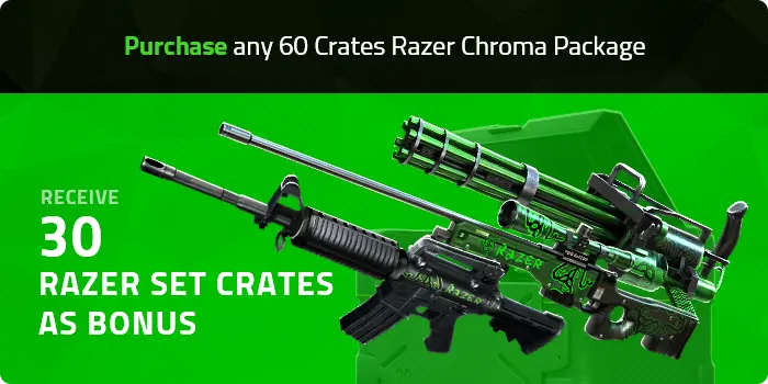 Purchase any 60 Crates Razer Chroma Package → Receive 30 Razer Set Crates