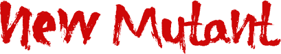 New Mutant